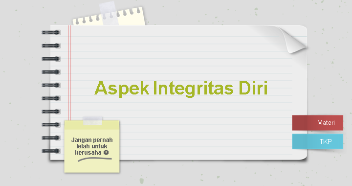 Aspek Integritas Diri